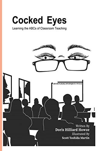 Cocked Eyes: Learning the ABCs of Classroom Teaching