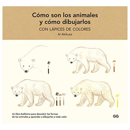 Cómo son los animales y cómo dibujarlos con lápices de colores: Con Lápices De Colores/ Drawing Cute Animals in Colored Pencil (SIN COLECCION)