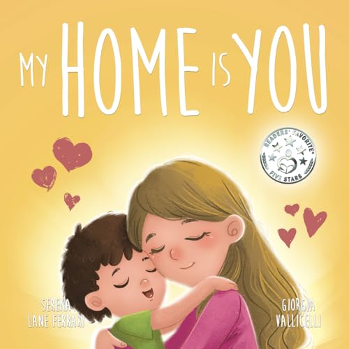 Image of MY HOME IS YOU: A Tale of a Mother's Unconditional Love (Mama Loves Me Series)