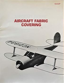 Paperback Aircraft Fabric Covering: An Aviation Maintenance Publishing, Inc. Training Manual Book