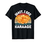 Vintage Karaage Espera, Veo Karaage Retro Karaage Lover Camiseta