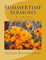 Summertime Sermons: Quick! Get the Message 1515239713 Book Cover