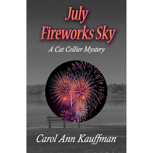 July Fireworks Sky Audiolibro Por Carol Ann Kauffman arte de portada