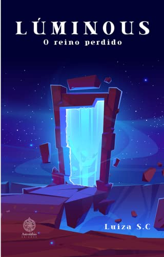 Lúminous – O reino perdido: