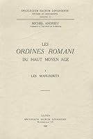 Les Ordines Romani Du Haut Moyen 'ge. Tome I: Les Manuscrits 9042927801 Book Cover