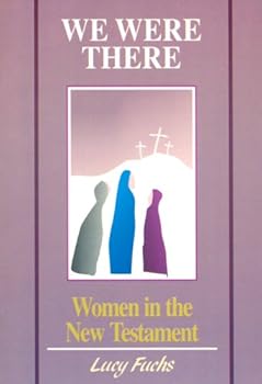 Paperback We Were There: Women in the New Testament Book