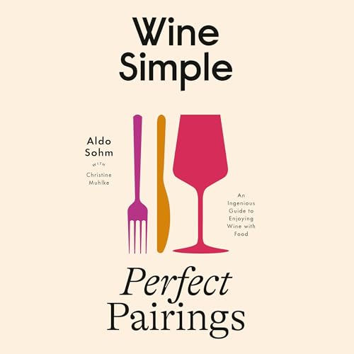 Wine Simple: Perfect Pairings cover art