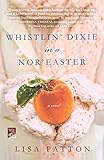 Whistlin' Dixie in a Nor'easter (Dixie Series)