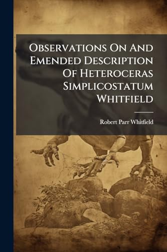Observations On And Emended Description Of Heteroceras Simplicostatum Whitfield