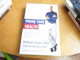 Prime-Time Health: A Scientifically Proven Plan for Feeling Young and Living Longer