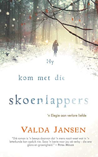 Hy kom met die skoenlappers (Afrikaans Edition)
