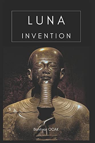 LUNA: Invention