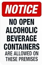Notice No Open Alcoholic Beverage Containers Are Allowed On These Premises Warning Sign, Prohibition Security Metal Signs for Business Home Wall Safety Caution Custom Decor 8 x 12 Inch