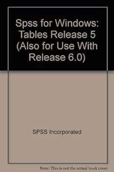Paperback Spss for Windows: Tables Release 5 (Also for Use With Release 6.0) Book