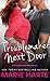 The Troublemaker Next Door (The McCauley Brothers, 1)