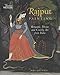 Rajput Painting: Romantic, Divine and Courtly Art from India - Ahluwalia, Roda