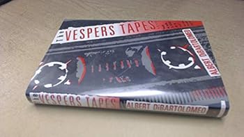Hardcover The Vespers Tapes: A Novel Book