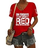 We Wear Red on Fridays Shirt, Remember Everyone Deployed, Military T-Shirt for Women (US, Alpha, XX-Large, Regular, Regular, red)