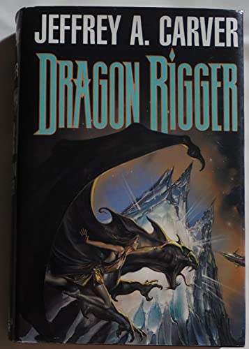Dragon Rigger 0312850611 Book Cover