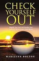 Check Yourself Out: Magnify Your Voice and Manifest Your Authentic Life to Conquer Inner Storms 1647469376 Book Cover
