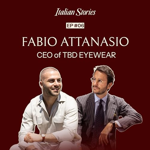 [ITA] Eleganza, Artigianato e Made in Italy: Conversazione con Fabio Attanasio, CEO di TBD Eyewear 🕶️👔