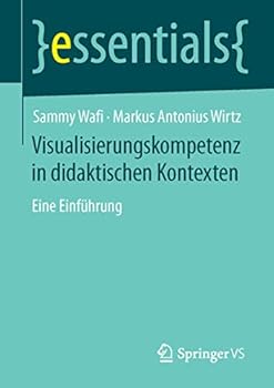 Paperback Visualisierungskompetenz in Didaktischen Kontexten: Eine Einführung [German] Book
