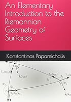 An Elementary Introduction to the Riemannian Geometry of Surfaces 1973170264 Book Cover