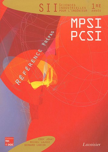 Sciences industrielles pour l'ingénieur 1re année :  MPSI PCSI