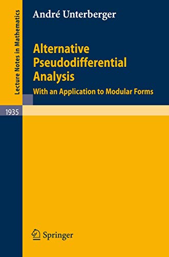 Alternative Pseudodifferential Analysis: With An Application To Modular Forms view 2
