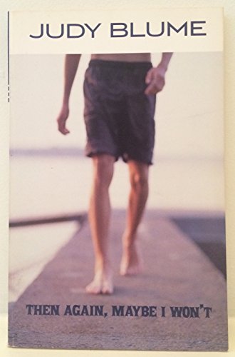 Then Again, Maybe I Won't