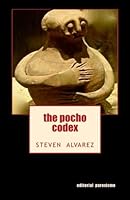 The Pocho Codex: Piercing an Amurkan Poetic Historiagraphy 0615545912 Book Cover