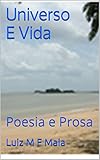  Universo E Vida: Poesia e Prosa (Portuguese Edition)