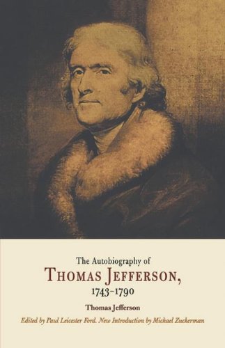 The Autobiography of Thomas Jefferson, 1743-1790 (English Edition)