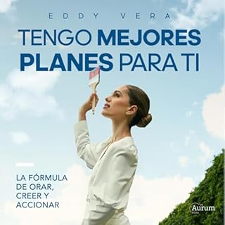 Tengo Mejores Planes Para Ti Audiolibro Por Eddy Vera arte de portada