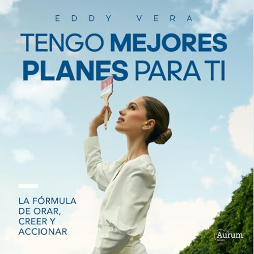 Tengo Mejores Planes Para Ti Audiolibro Por Eddy Vera arte de portada