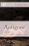 Antigone: In Plain and Simple English