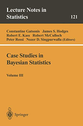 Case Studies in Bayesian Statistics: Volume III: 121 (Lecture Notes in Statistics) view 2