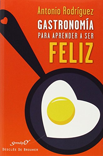 Portada de Gastronomía para aprender a ser feliz