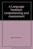  A Language Yardstick: Understanding & Assessment