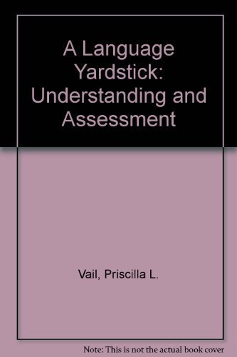  A Language Yardstick: Understanding & Assessment