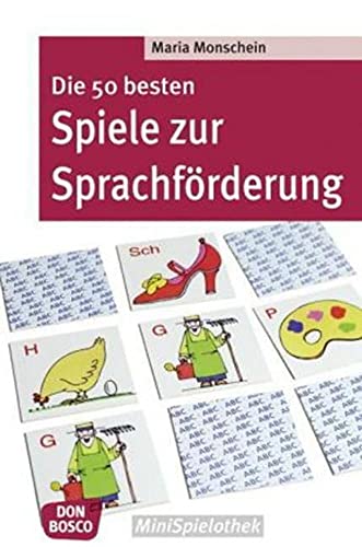 Die 50 besten Spiele zur Sprachförderung: Mundmotorik, Begriffsbildung, Hörübung, Satz- und Lautbildung: Spielideen für Kita, Vorschule, ... Logopädie-Material (Don Bosco MiniSpielothek)