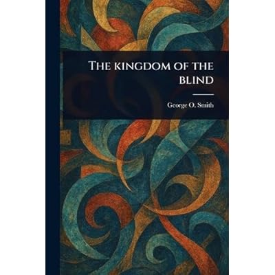 The Kingdom of the Blind