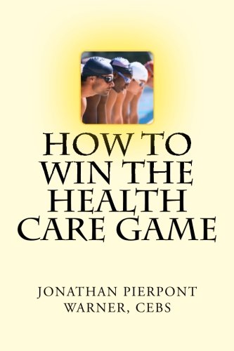 How To Win The Health Care Game