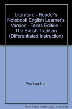 Unknown Binding Literature - Reader's Notebook English Learner's Version - Texas Edition - The British Tradition (Differentiated Instruction) Book
