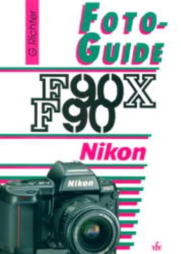 FotoGuide Nikon F90 / F90X. Mit F90S und F90D