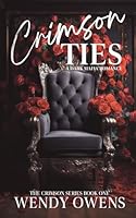 Crimson Ties: A Dark Mafia Romance (The Crimson Series) B0CPSZCL8F Book Cover