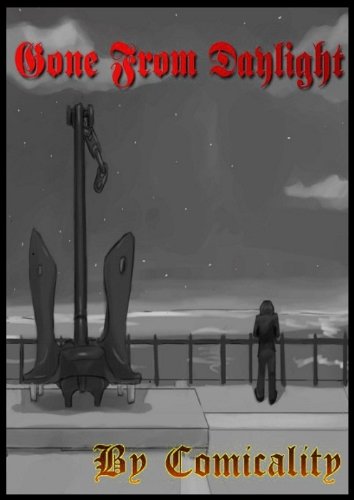 Gone From Daylight by [Comicality]
