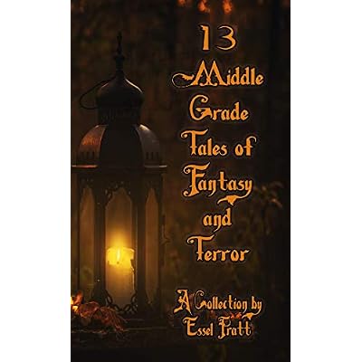 13 Middle Grade Tales of Fantasy and Terror