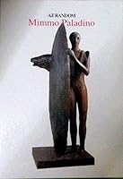 Mimmo Paladino (Art Random, Vol 72) 4763685740 Book Cover