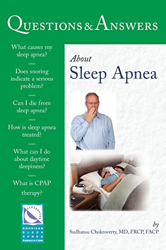Questions & Answers About Sleep Apnea (100 Questions and Answers About...)